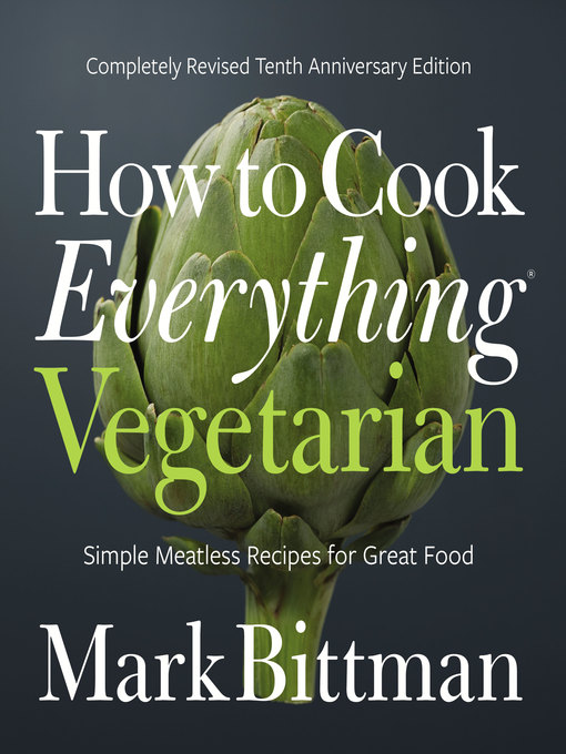 Title details for How to Cook Everything Vegetarian by Mark Bittman - Wait list